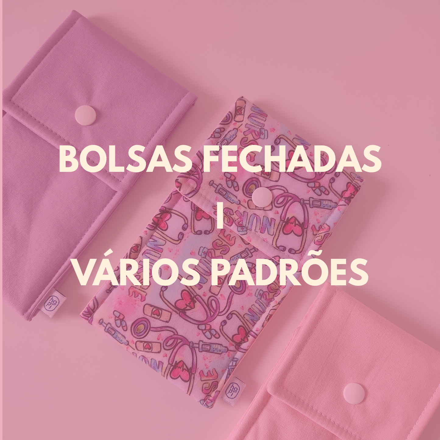 Bolsas fechadas - Vários Padrões
